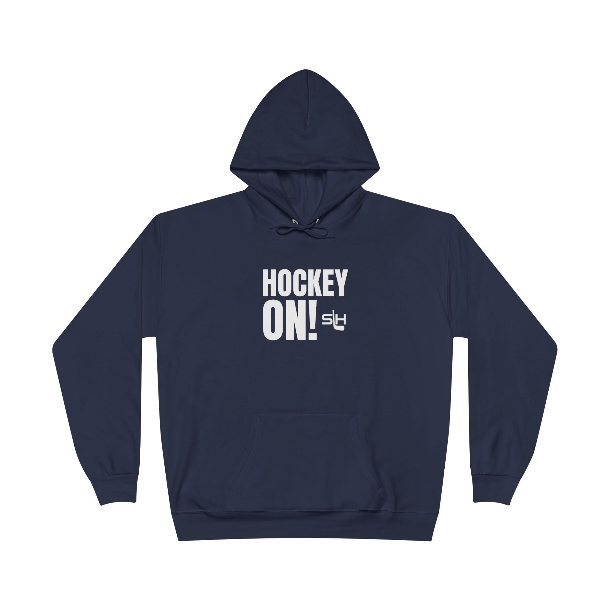 “Hockey On! hoodie front view — bold varsity-style text design with hockey stick inspired exclamation point, printed in navy, sky blue, and white on premium cotton-blend hoodie.”