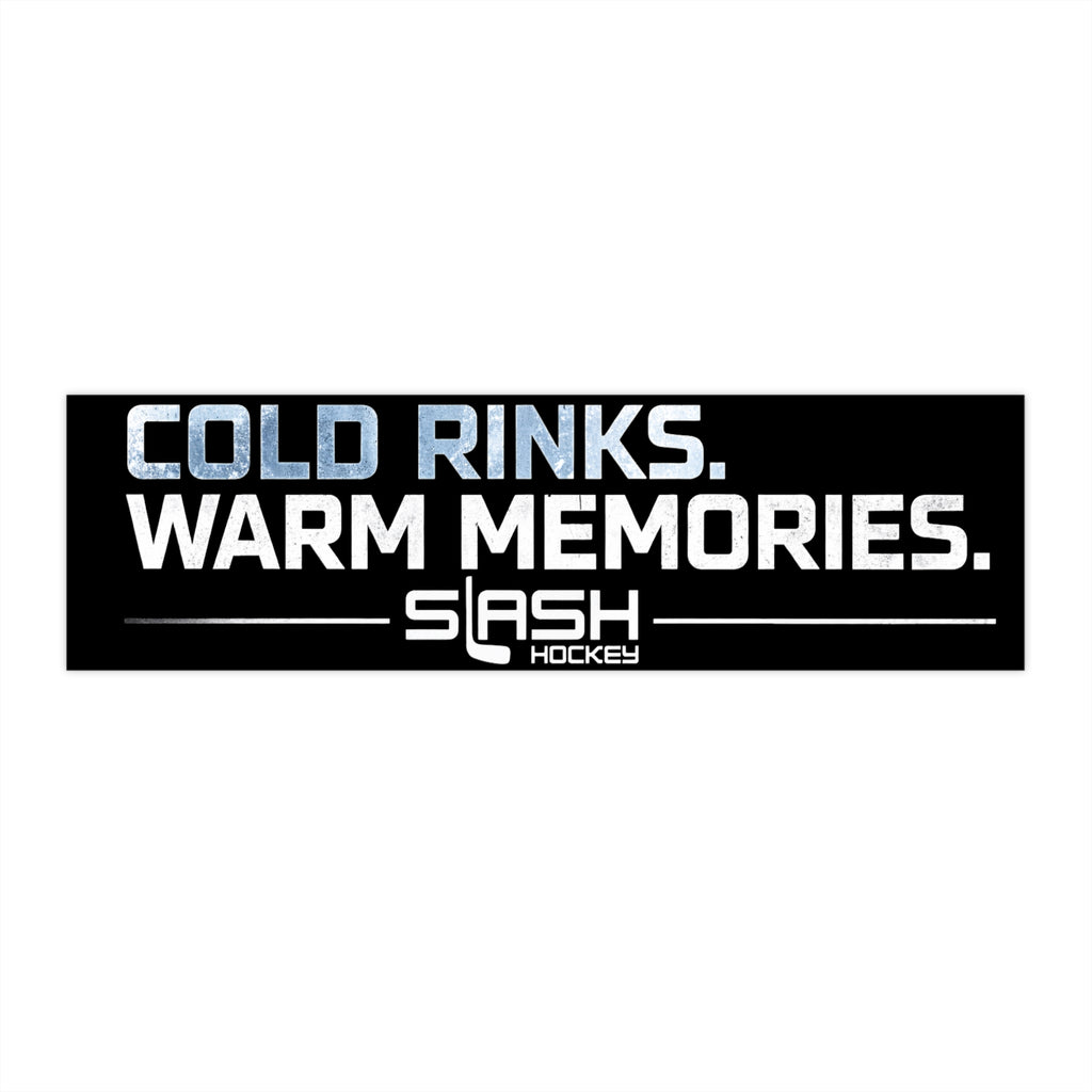 Cold Rinks Warm Memories hockey bumper sticker by Slash Hockey featuring bold white lettering on a black background.