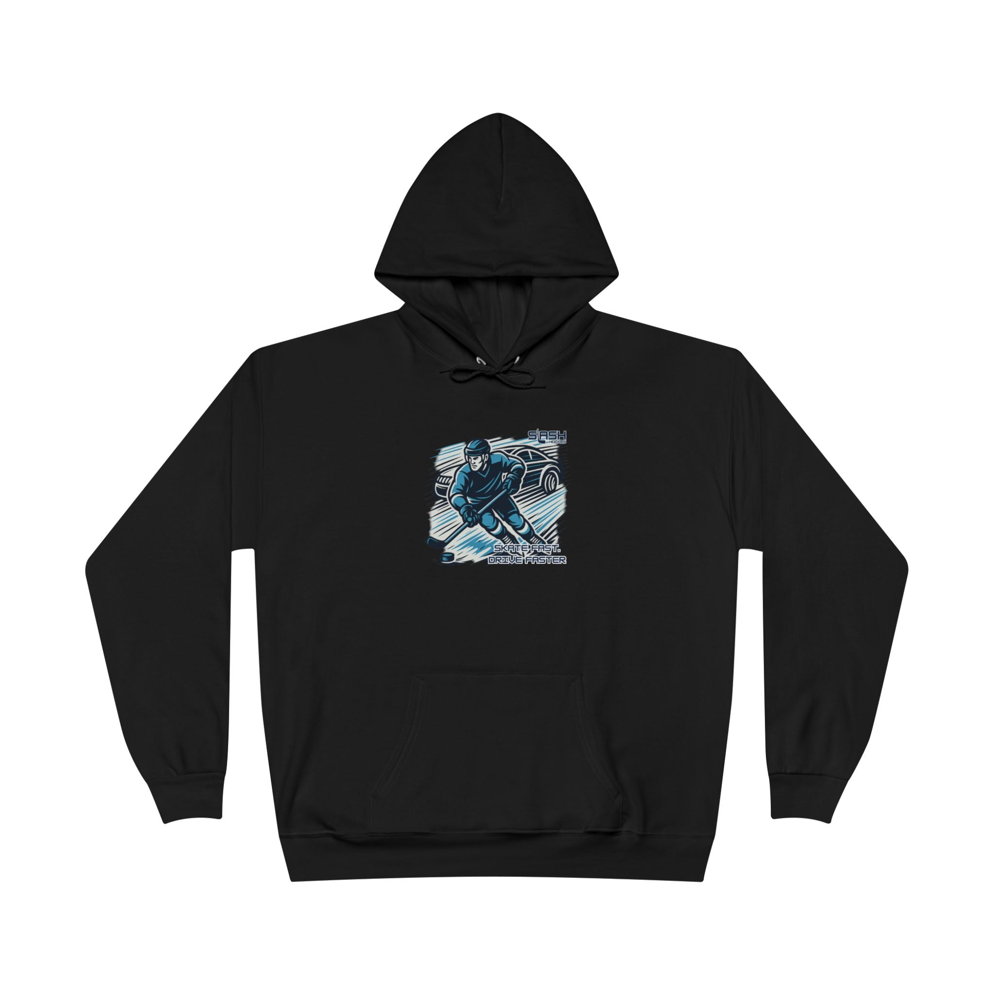 “Skate Fast. Drive Faster. Hockey Hoodie front view — bold text design with distressed varsity-style lettering in navy, sky blue, and white, printed on premium cotton-blend hoodie.”